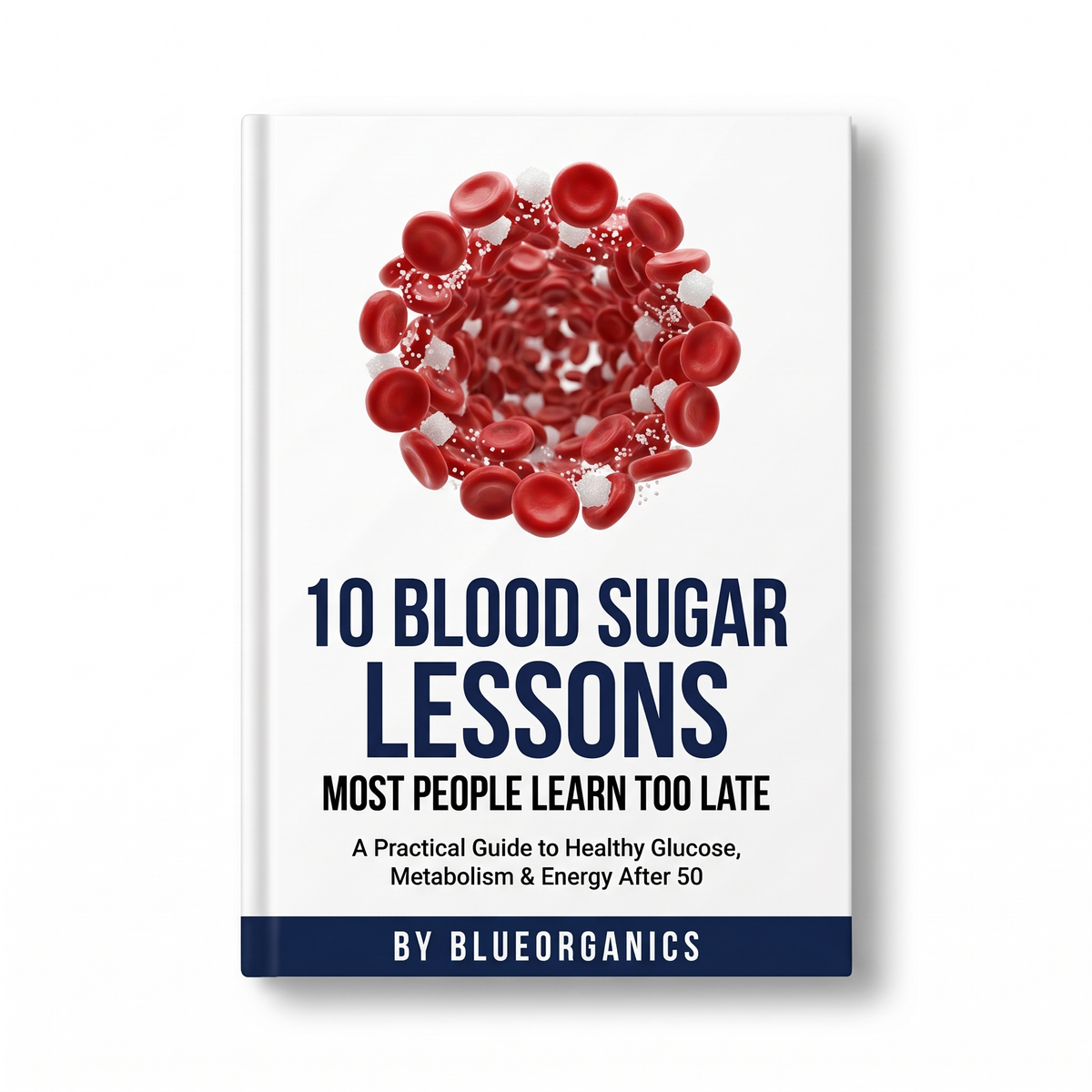 10 Blood Sugar Lessons Most Patients Learn Too Late